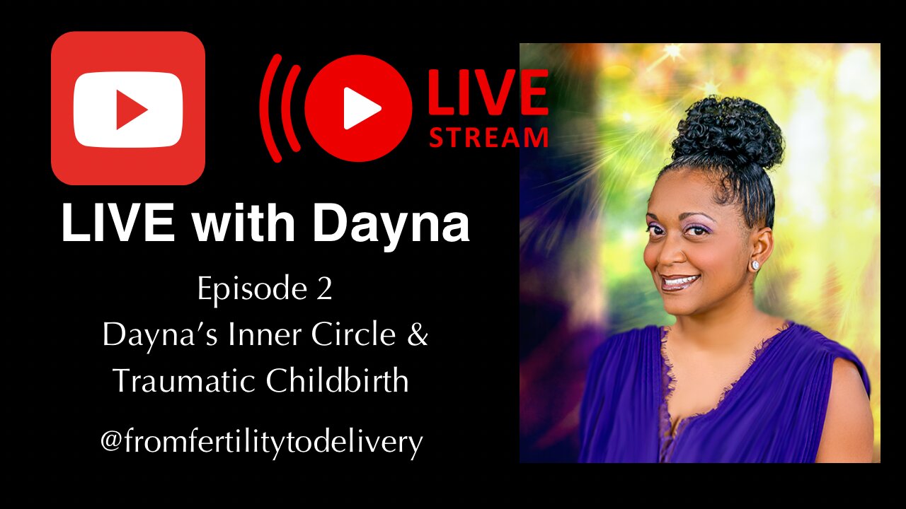 LIVE with Dayna: Inner Circle Monthly Zoom calls & Traumatic Childbirth