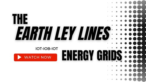 Earth Ley Lines and Energy Grids