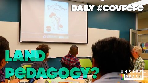 Daily #Covfefe: Land Pedagogy and Other Bad Investments