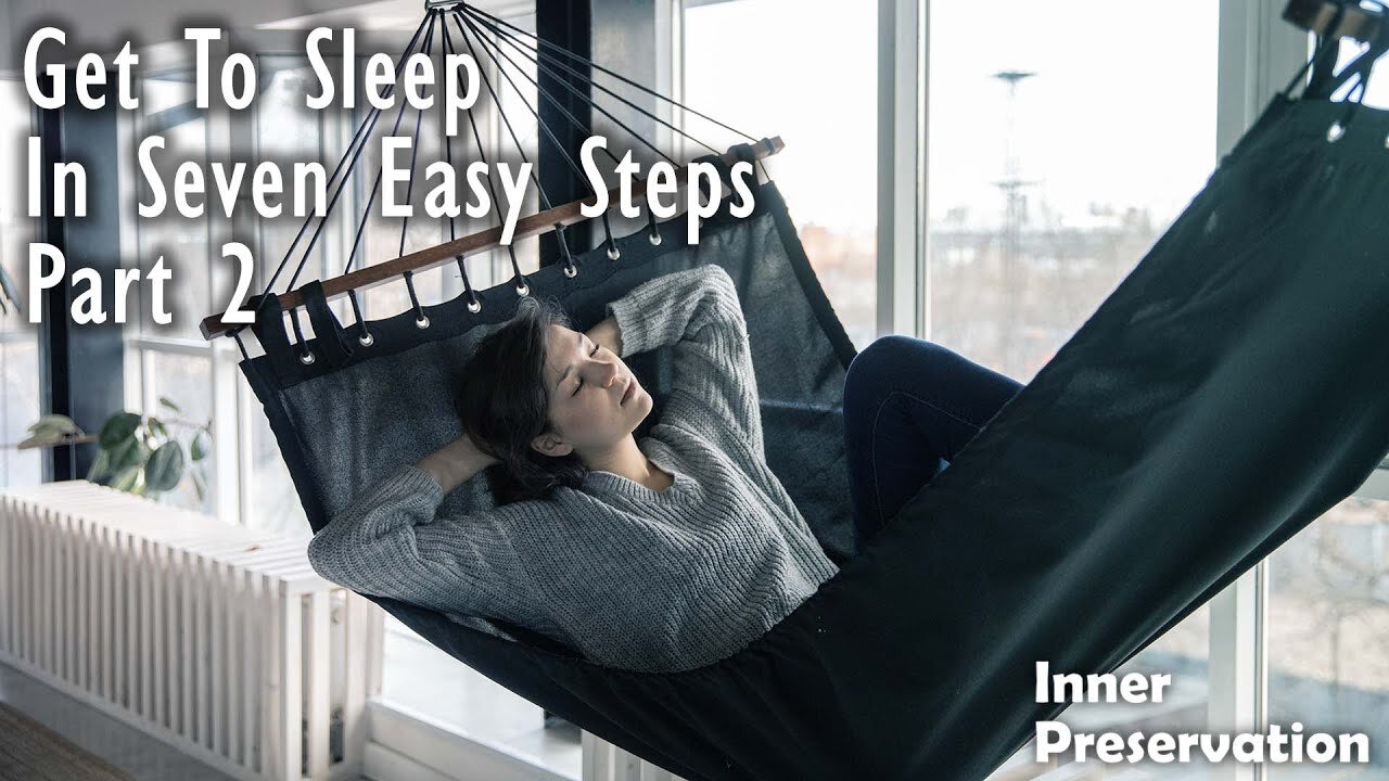 Get To Sleep In Seven Easy Steps - Part 2 - Light Exposure & Better Sleep - Inner Preservation