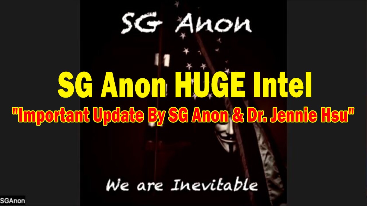 SG Anon HUGE Intel 11.03.24: "Important Update By SG Anon & Dr. Jennie Hsu"