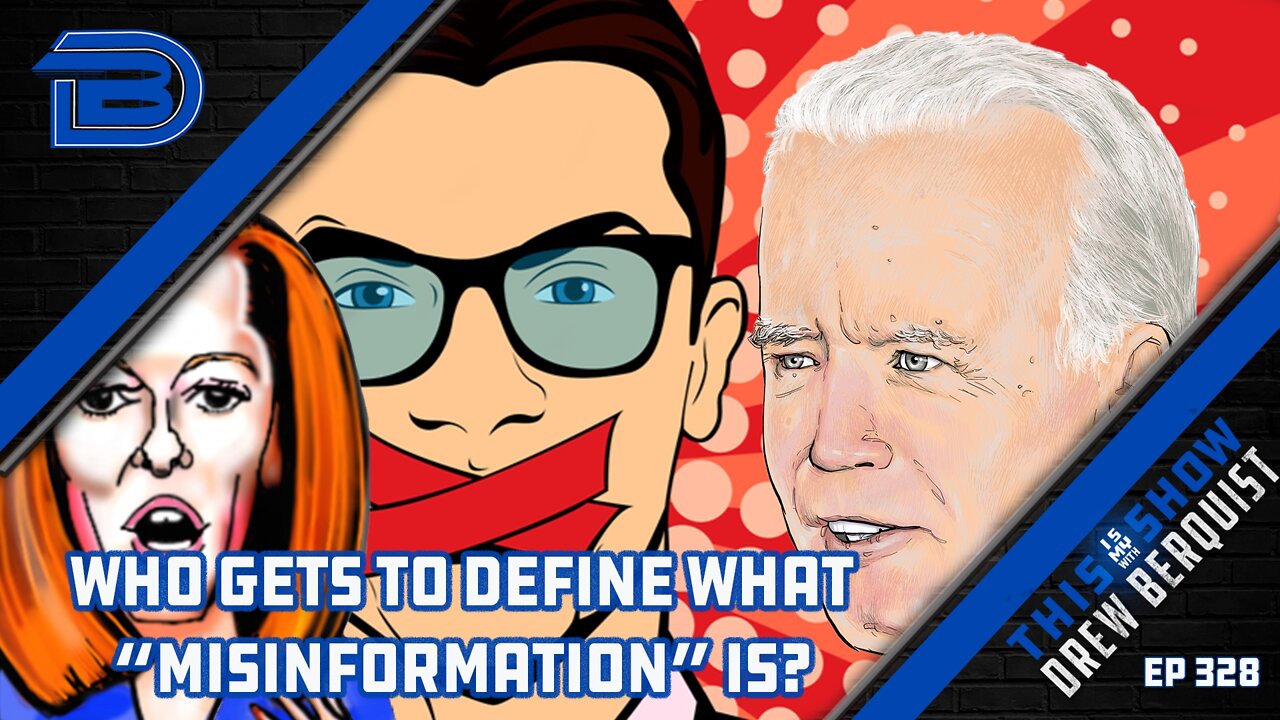 Who Gets To Decide What Is or Isn't Misinformation? | Psaki & Biden Want More Censorship | Ep 328