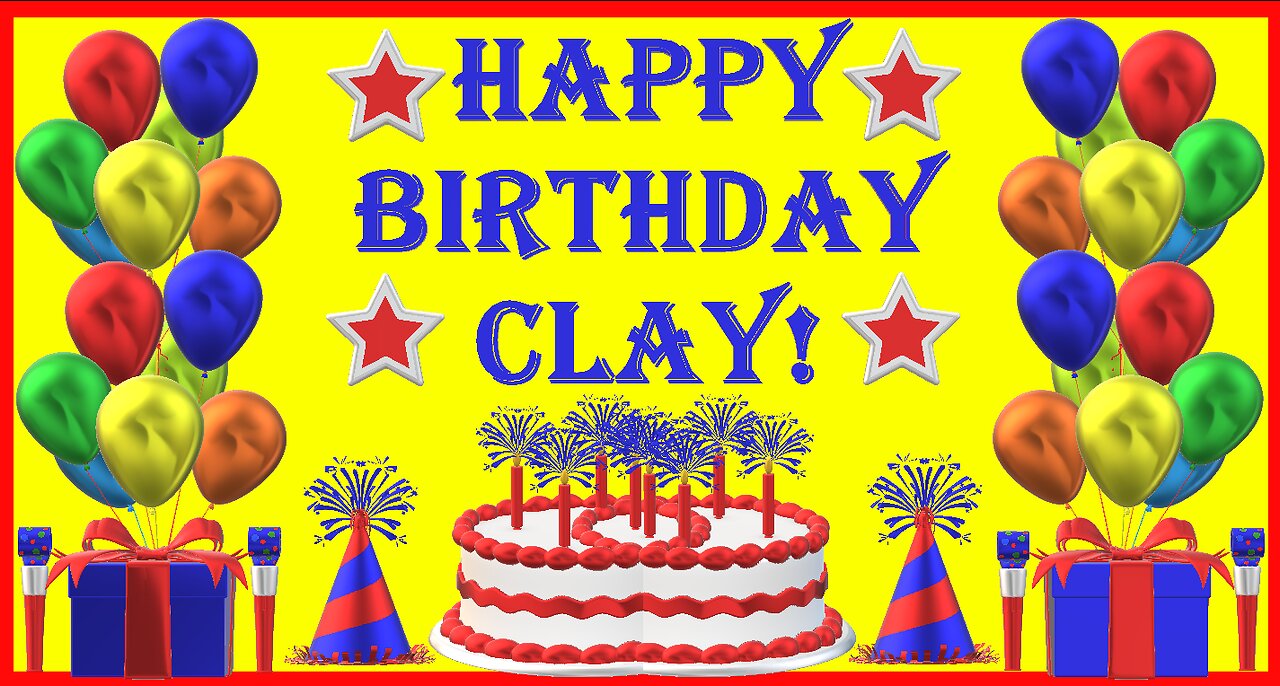 Happy Birthday 3D - Happy Birthday Clay - Happy Birthday To You - Happy Birthday Song