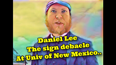 Daniel Lee ~ the sign debacle at Univ of New Mexico..