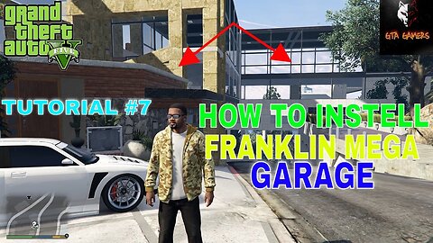 GTA 5 || HOW TO INSTELL FRANKLIN MEGA GARAGE || GTA GAMERS MODS || TUTORIAL # 7