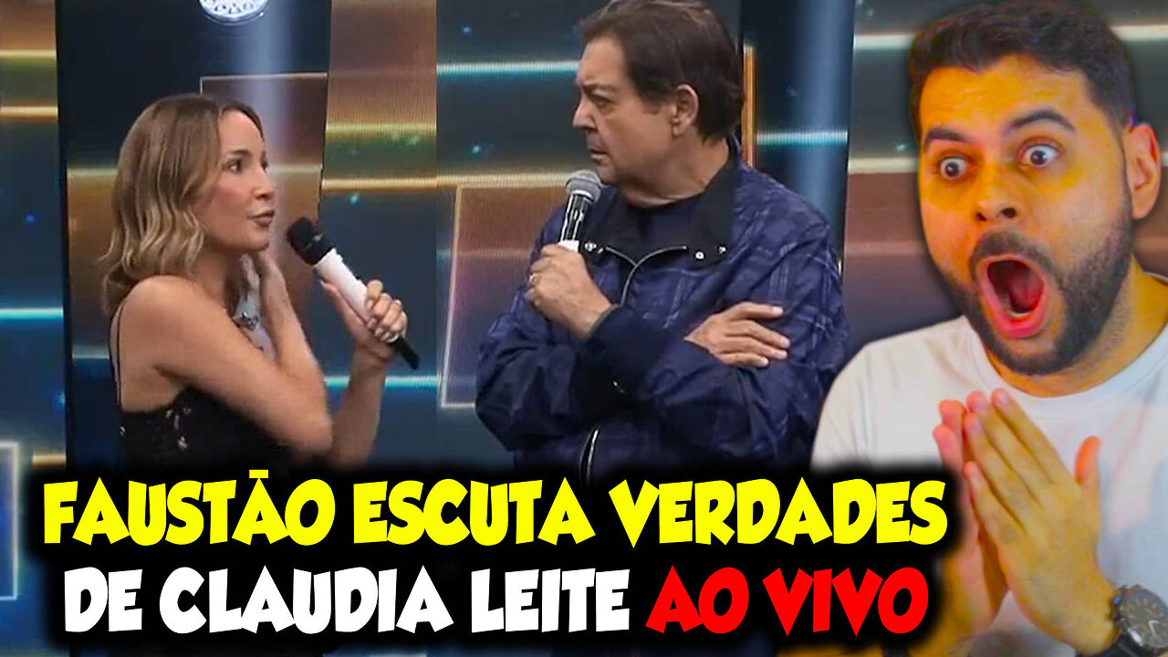 FAUSTÃO ESCUTA VERDADES DE CLAUDIA LEITE AO VIVO