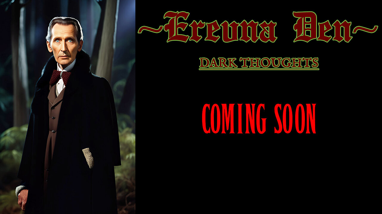 Erevna Den - Dark Thoughts : Coming Soon