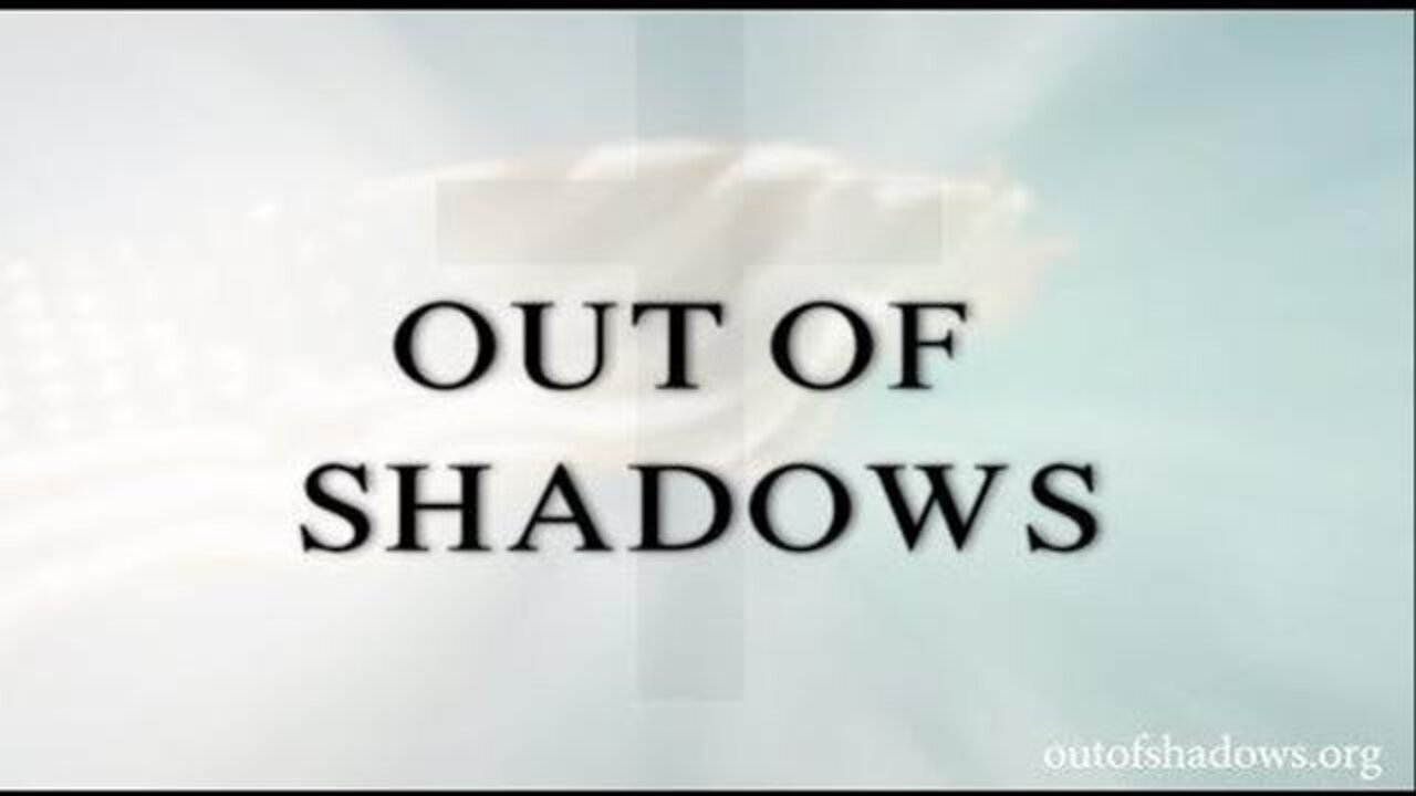 Out Of Shadows: 2020 (Full Documentary)