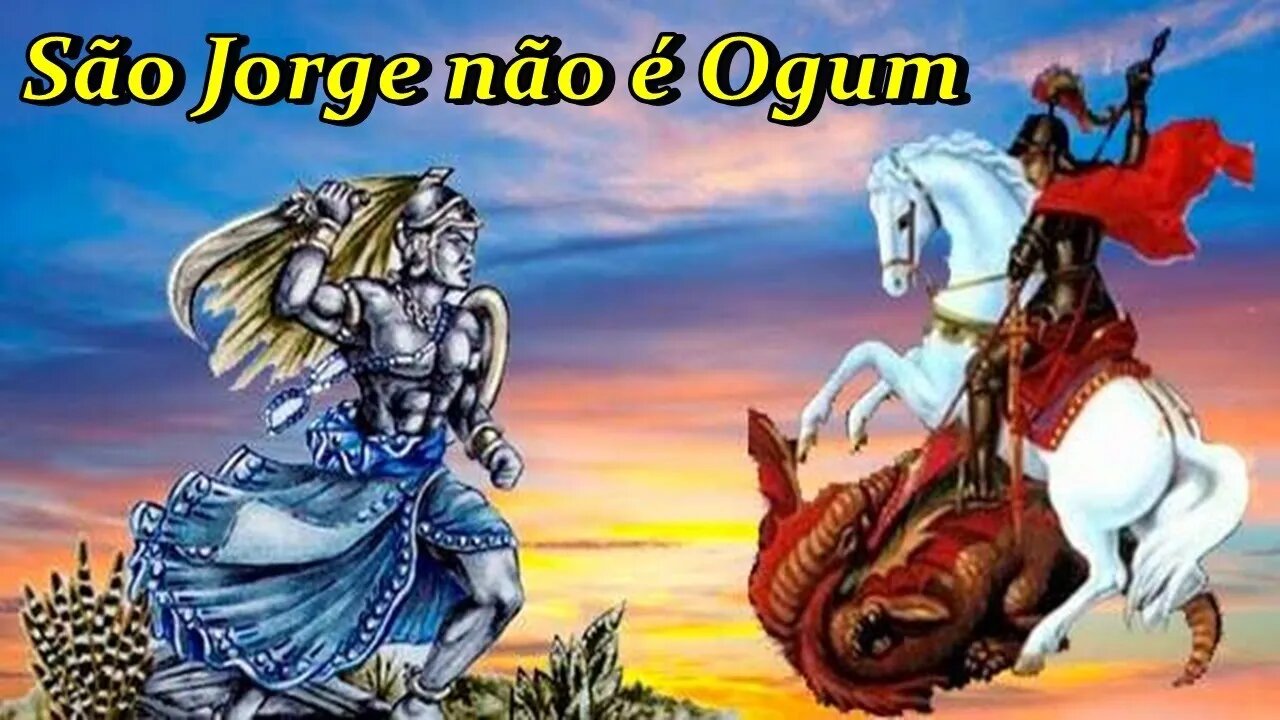 São Jorge não é Ogum mas ganha o mesmo status