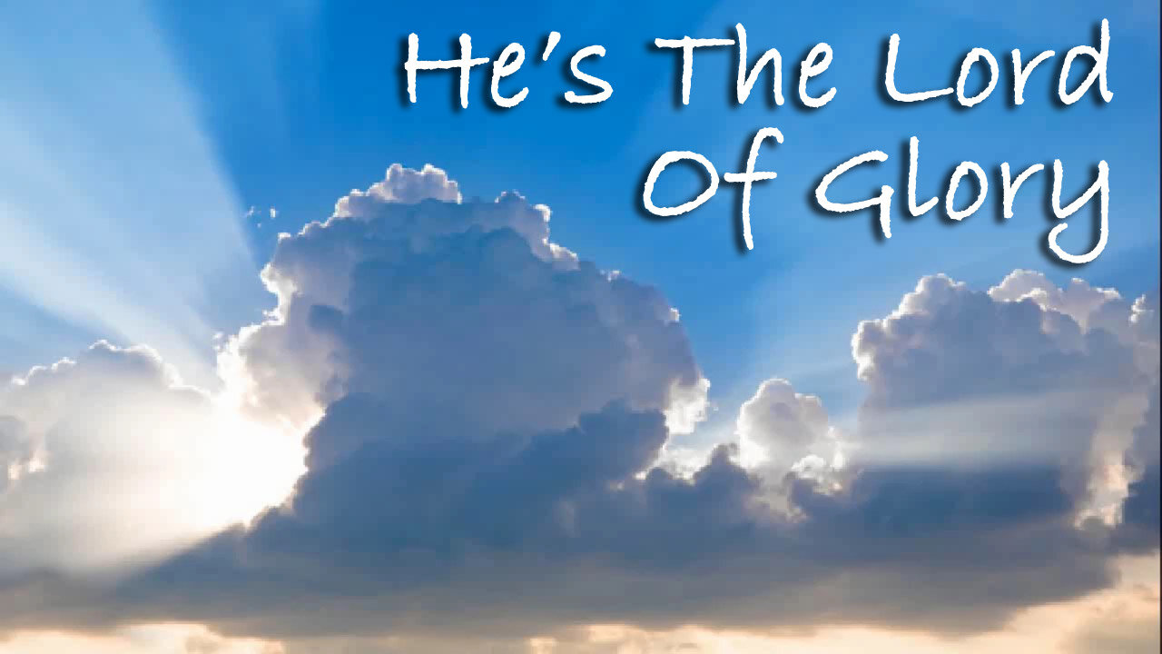 He's The Lord Of Glory -- Instrumental Worship Chorus