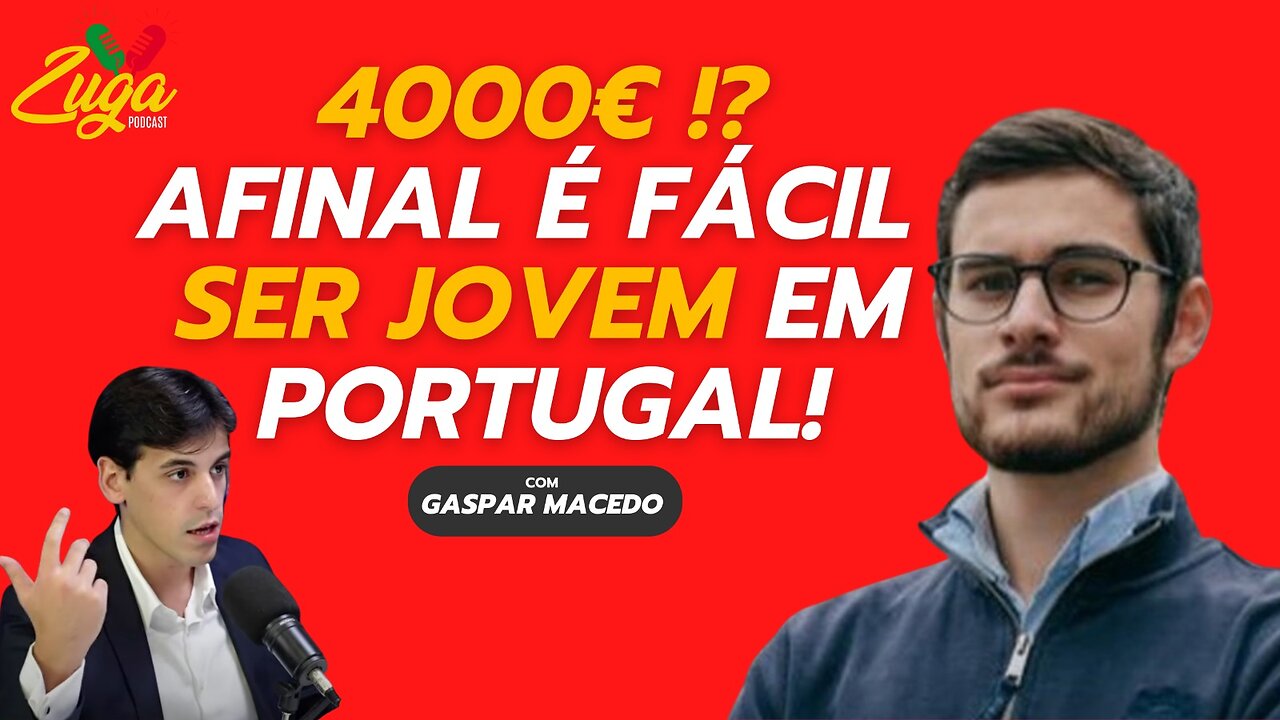 A vida está difícil para os jovens em Portugal. Excepto se fores do PS !! - Zuga c/ Gaspar Macedo