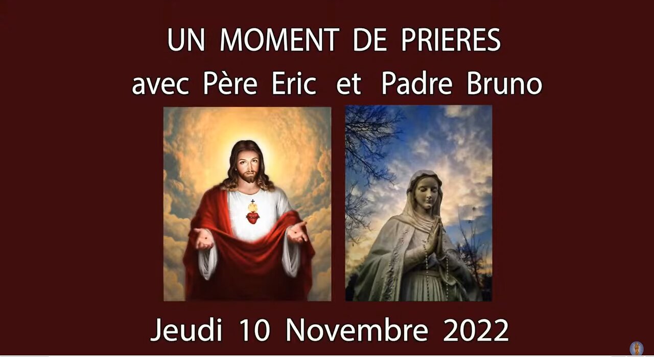 Un Moment de Prières avec Père Eric et Padre Bruno - 3 Novembre 2022