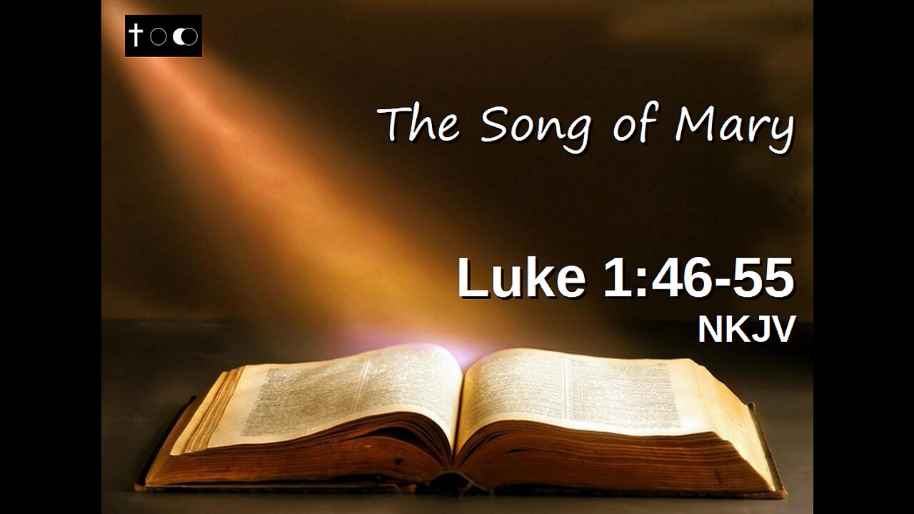 Luke 1:46-55 (The Song of Mary)