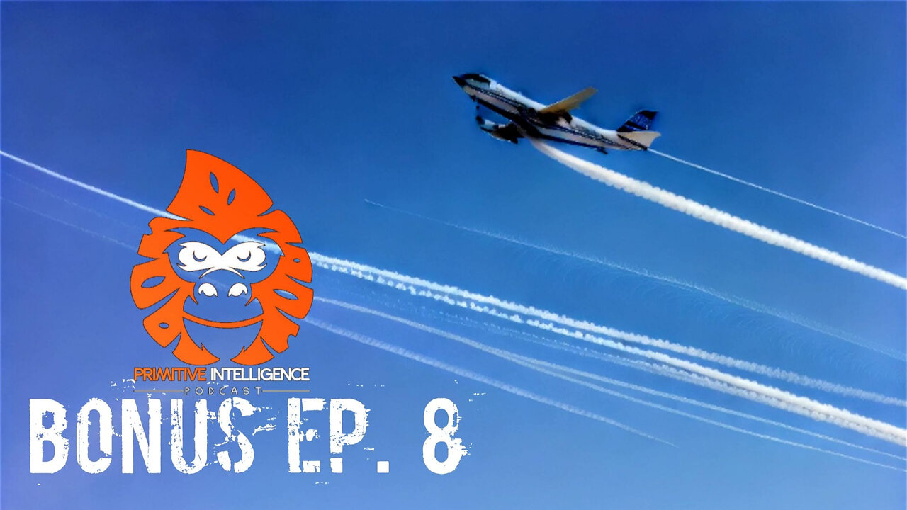 Bonus Ep. 8 - Chemtrails: Have I Changed my Mind?