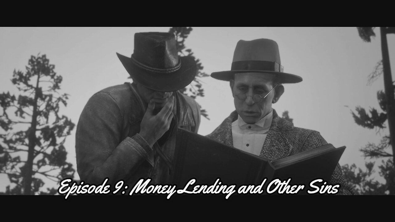 Red Dead Redemption 2 Episode 9: Money Lending and Other Sins