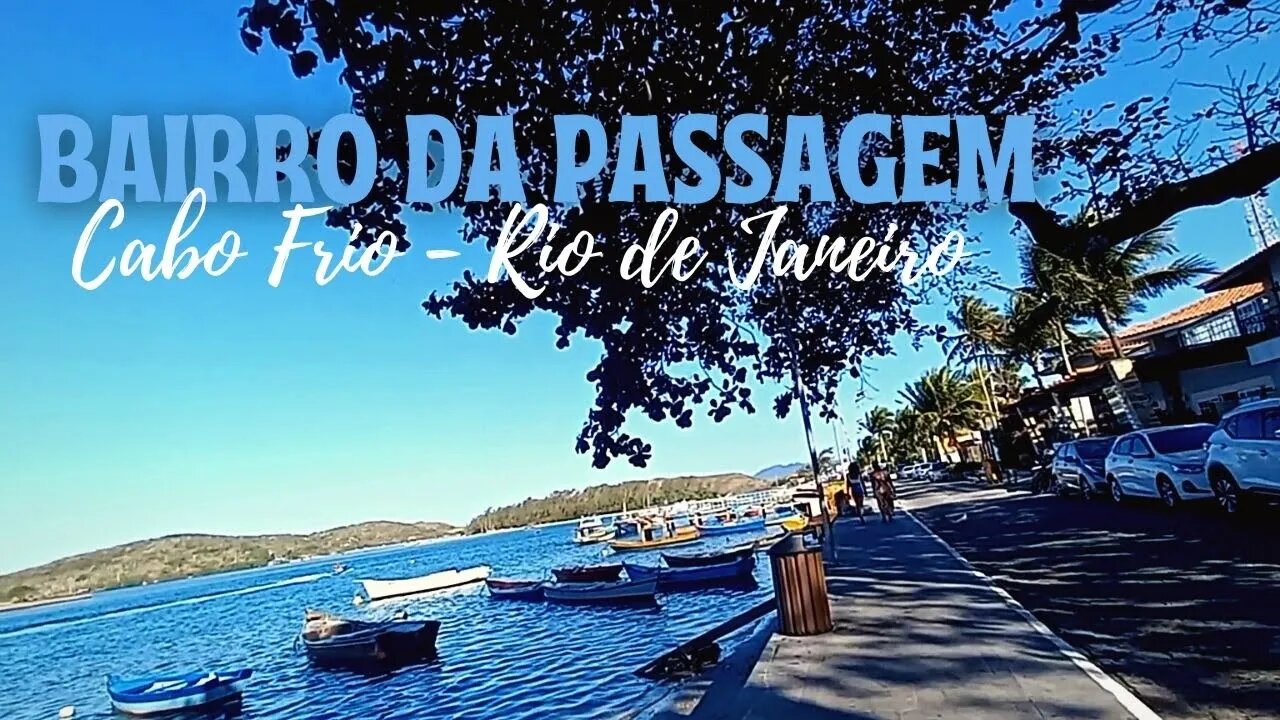 CABO FRIO HOJE [DE BIKE CANAL DO ITAJURÚ AO BAIRRO PASSAGEM EM CABO FRIO, RJ]