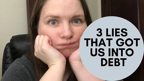 3 LIES THAT GOT US INTO DEBT! OUR DEBT FREE JOURNEY VLOG!