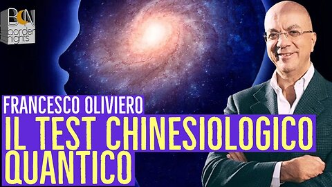 IL TEST KINESIOLOGICO QUANTICO - FRANCESCO OLIVIERO - BENESSERE BELLESSERE