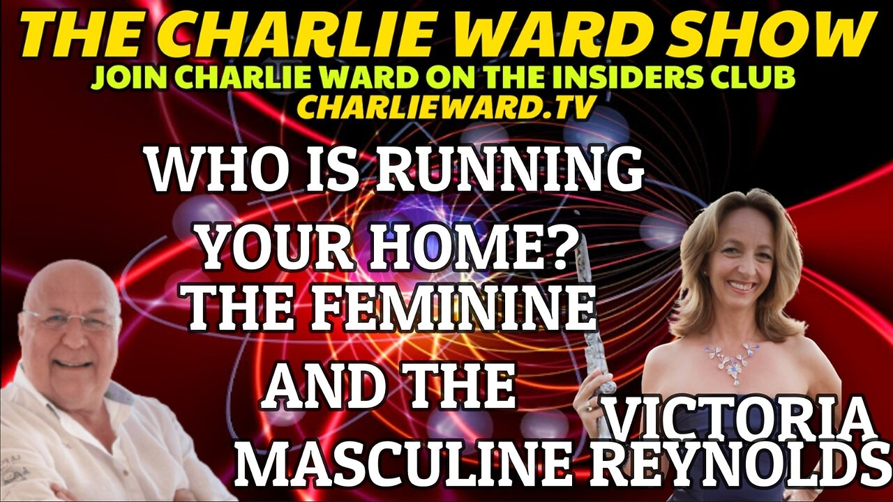 WHO IS RUNNING YOUR HOME? WITH VICTORIA REYNOLDS & CHARLIE WARD