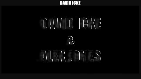 David Icke & Alex Jones - Interview - We Are Facing The End Of Humanity (Mar 2021)