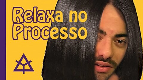 Relaxa no Processo