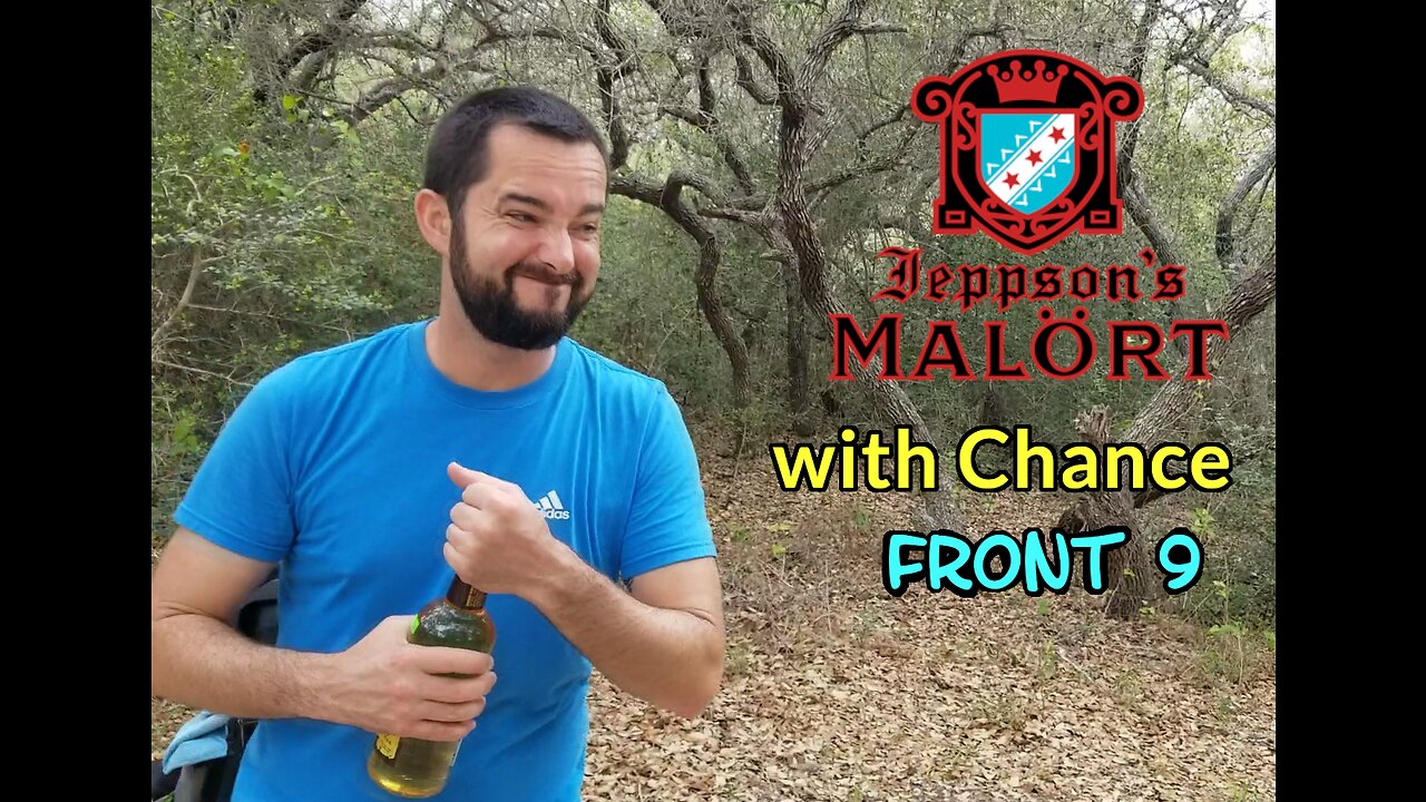 Malort Round with Chance (Front 9 Disc Golf — Live Oak Gold)