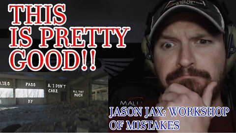 BLASTCAPBADGER REACTION REQUEST! JASON JAX - "WORKSHOP OF MISTAKES" (VERY ASTUTE)