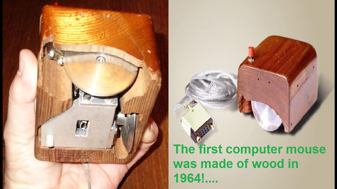 The first computer mouse was made of wood in 1964