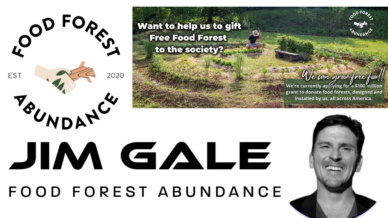 Jim Gale - Food Forest Abundance - Food Supply Chain Solution?