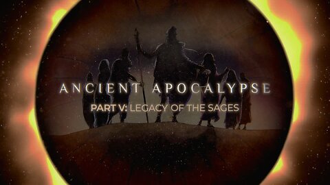 Ancient Apocalypse - Legacy of the Sages