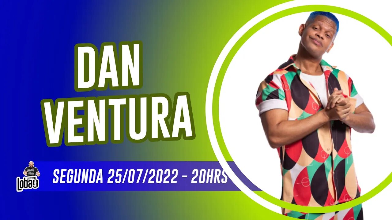 DAN VENTURA | PROGRAMACAST do LOBÃO - EP.151