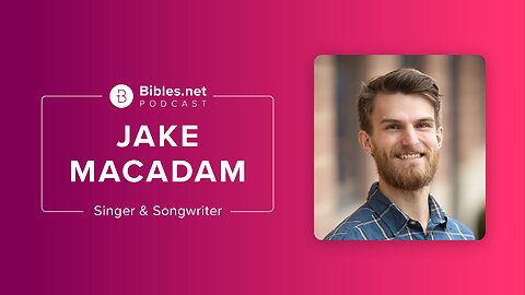 Why I Shifted from Pop Rock to Worship Music and What We Choose to Sing About with Jake MacAdam