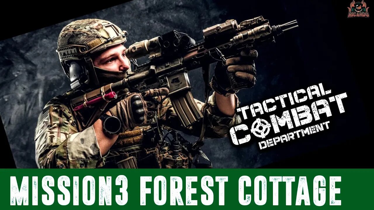 Tactical Combat Department Mission 3 Forest Cottage TRY THIS!