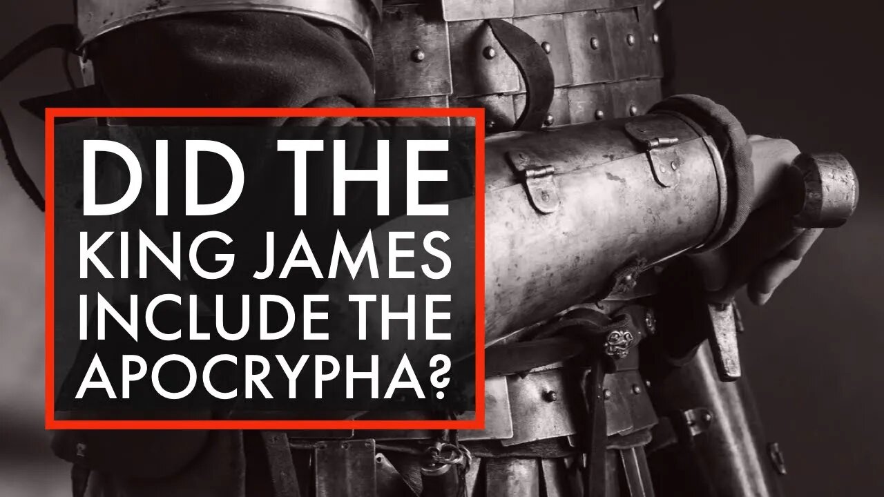 Did the King James include the Apocrypha? Lies about the KJV - Attacks against the KJV