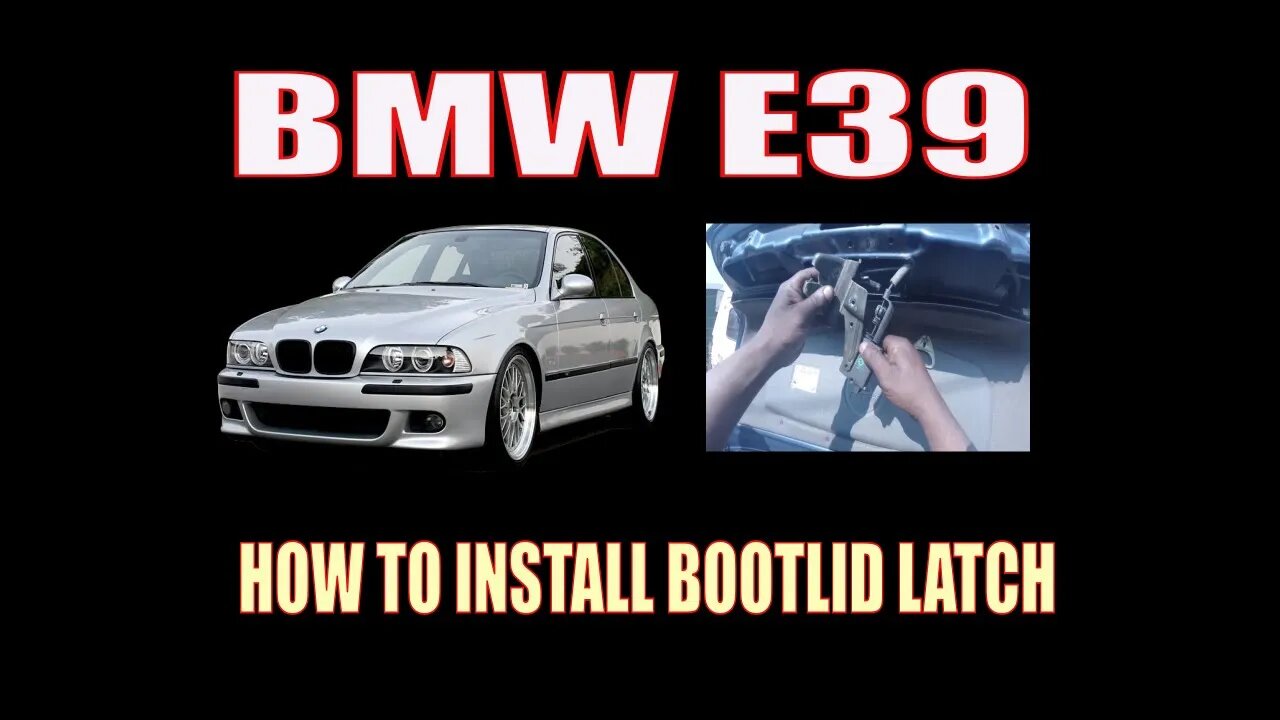 BMW E39 - HOW TO INSTALL BOOT LID LATCH