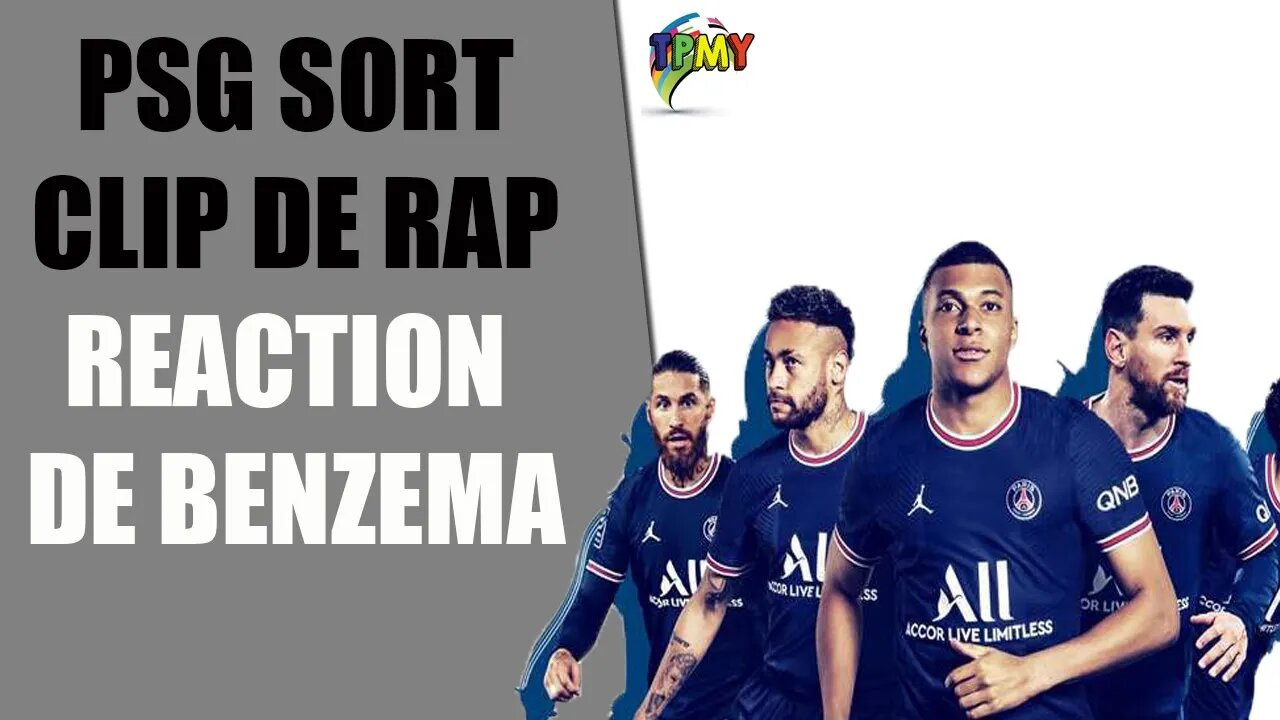 La Paris Saint Germain va dévoiler un album de Rap ! REACTION DE BENZEMA