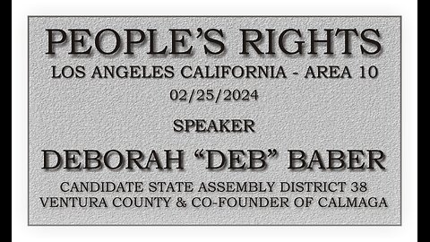 People's Rights Presents - Deborah "Deb" Baber - State Assembly candidate District 38 Ventura County