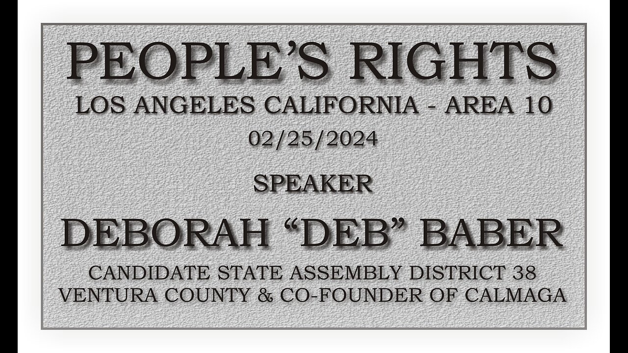 People's Rights Presents - Deborah "Deb" Baber - State Assembly candidate District 38 Ventura County