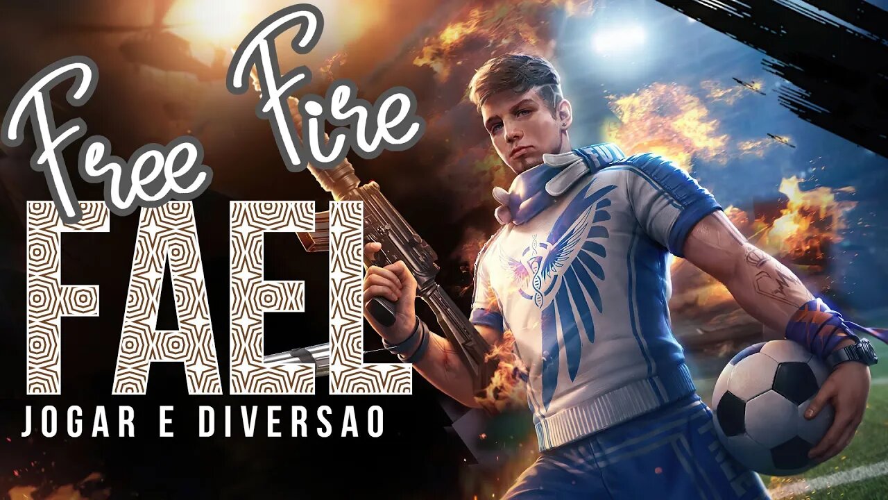 FREE FIRE FAEL