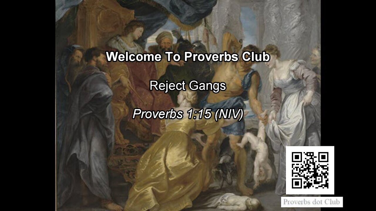 Reject Gangs - Proverbs 1:15 (NIV)