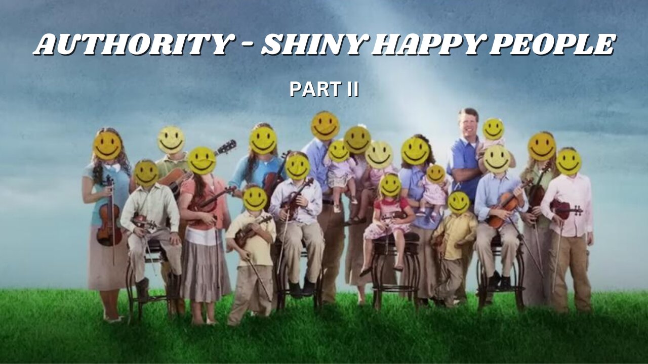 Authority - Shiny Happy People (Part II) - Pastor Jonathan Shelley | Stedfast Baptist Church