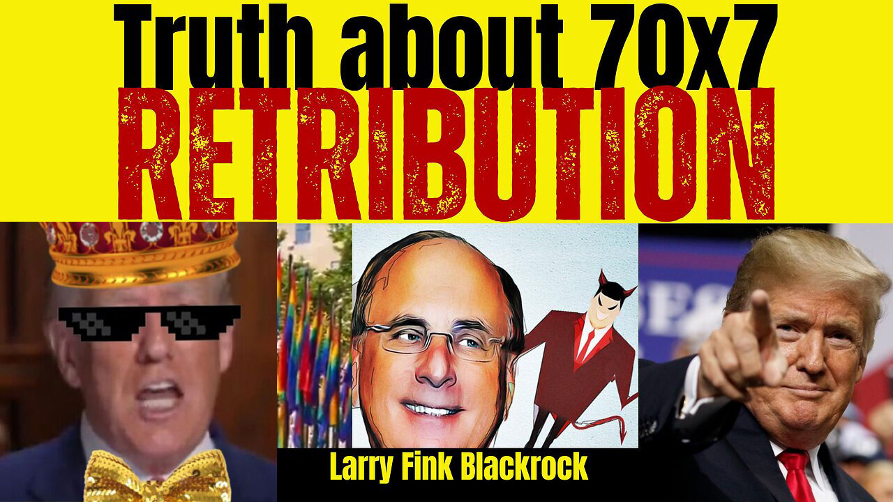 Truth about 70x7 RETRIBUTION - Blackrock Fink