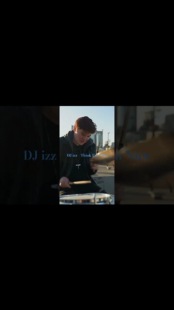 DJ izz - Think I'm Nice
