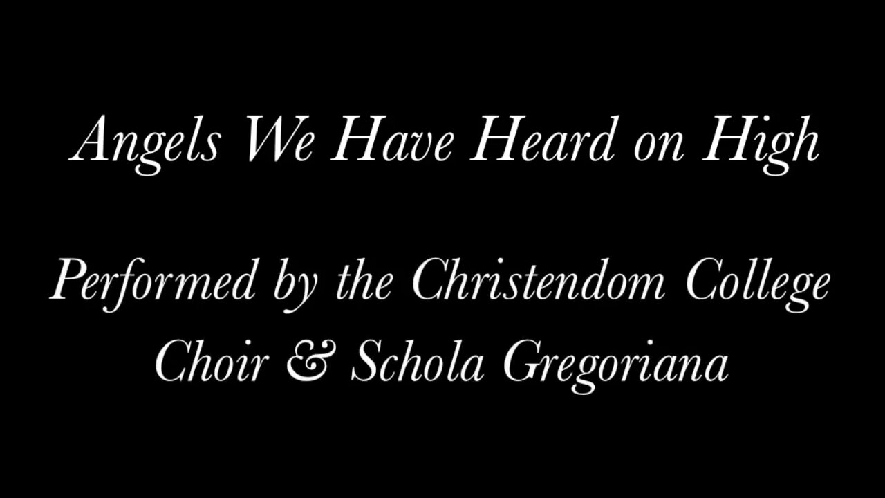 Angels We Have Heard On High | Christendom College Choir | 432hz [hd 720p]