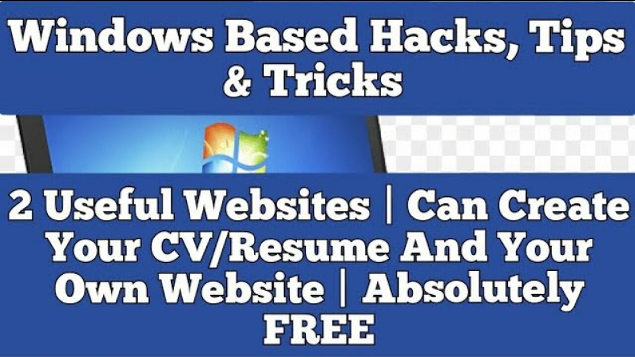 Windows Based Hacks, Tips & Tricks | 02 Websites | Can Create Your CV/Resume And Your Own Website