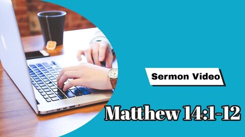 Video Scripture Matthew 14 1 12