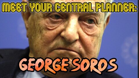 Meet your central planner: George Soros