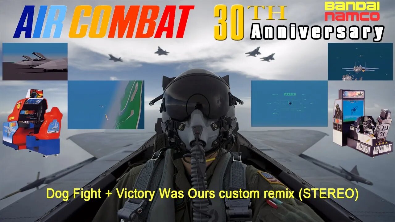 Air Combat 1992 Arcade - Dog Fight + Victory Was Ours custom remix (STEREO)