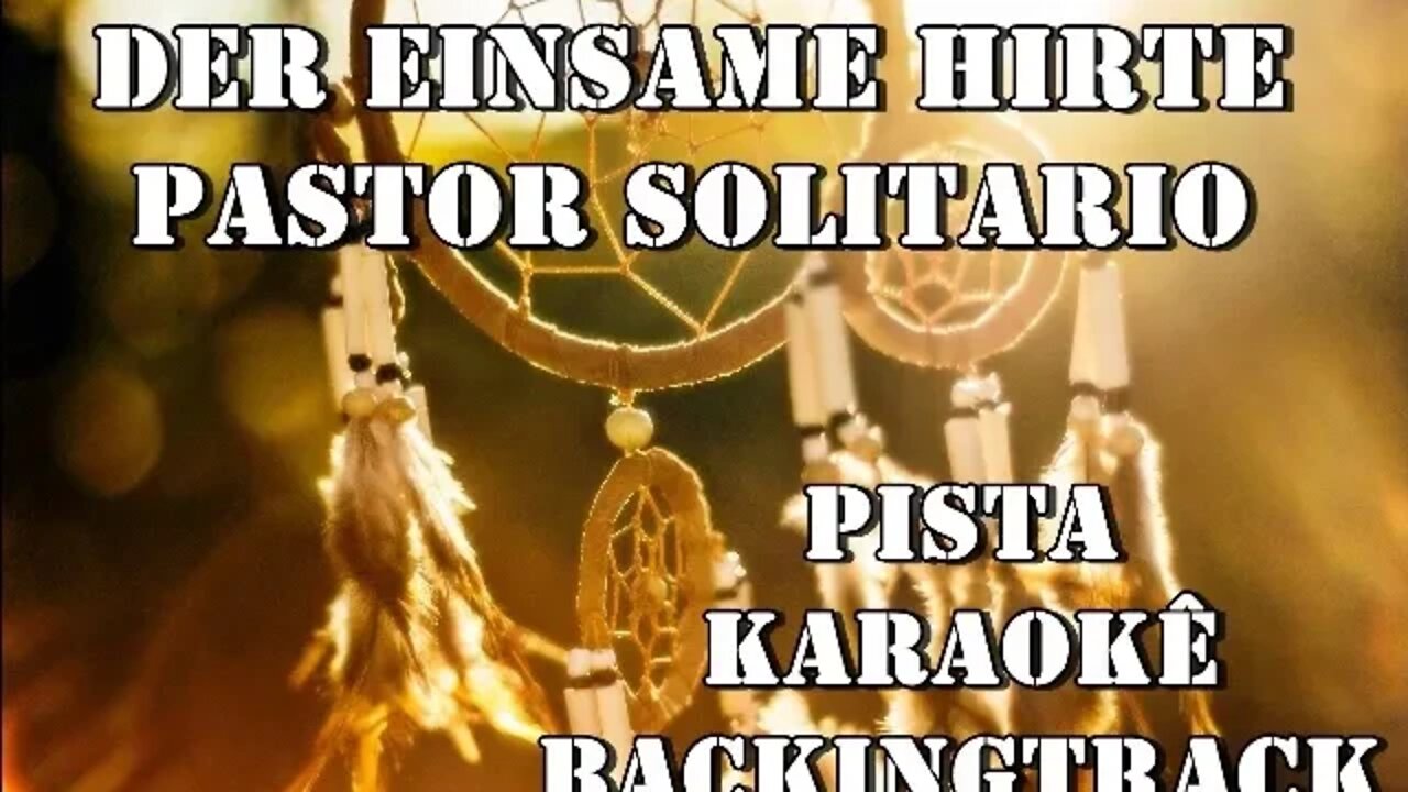 🎼 Der einsame Hirte - Pastor Solitário - The Lonely Shepherd / Pista - Karaokê - BackingTrack.