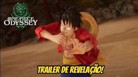 One Piece Odyssey * Trailer de Revelação